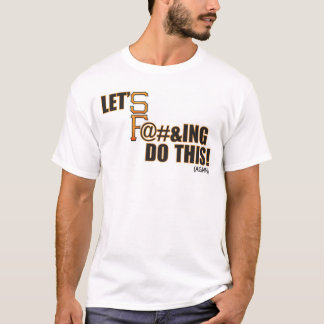 Laten we dit doen! t-shirt
