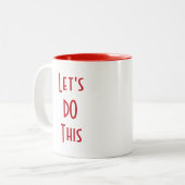 Laten we dit doen! tweekleurige koffiemok (Voorkant links)