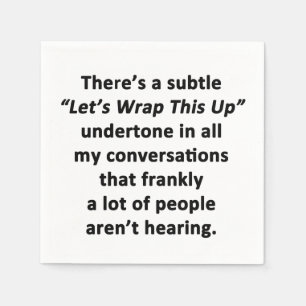 Laten we dit samenvatten servetten