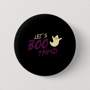 Laten we dit uitjouwen! Spook Halloween Spreuk Quo Ronde Button 5,7 Cm
