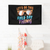 Laten we dit veld dag ding zonnebril leraar doen spandoek (Insitu)