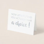 Laten we doen alsof - Grappig bruidsmeisje voorste Folie Kaarten (Voorkant)