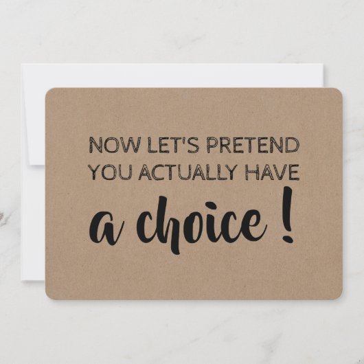 Laten we doen alsof je een keuze hebt grappig brui kaart (Voorkant)