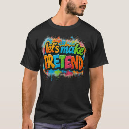 Laten we doen alsof  t-shirt