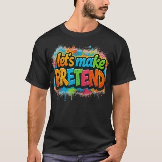 Laten we doen alsof  t-shirt
