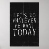 Laten we doen wat we willen Modern Trendy Art Post Poster (Voorkant)