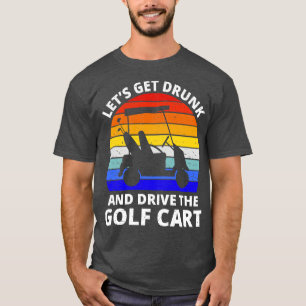 Laten we Drink worden en de Golf T III rijden T-shirt