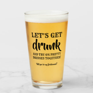 Laten we Drink worden - Grappig bruidsmeisje voors Glas