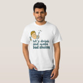 Laten we drinken en ...... grappig t-shirt (Voorkant volledig)