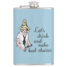 Laten we drinken en slechte keuzes maken