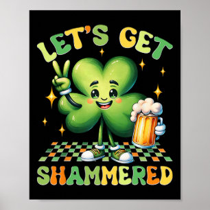 Laten we dronken worden Funny St Patricks Day Sham Poster