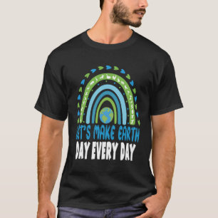 Laten we Earth Day elke dag schattige Mannen vrouw T-shirt