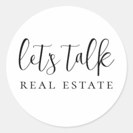Laten we Echte Estate spreken Ronde Sticker
