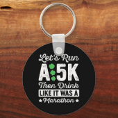 Laten we een 5 km lopen en dan drinken alsof het e sleutelhanger (Voorkant)