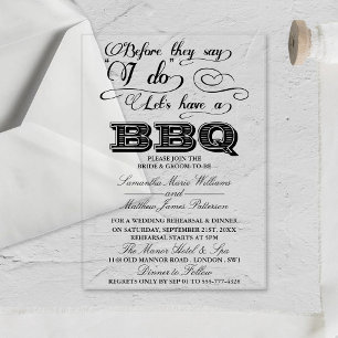 Laten we een BBQ hebben voordat ze ja zeggen! Acryl Uitnodigingen