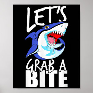Laten we een bijthaai grafisch Humor sarcastische Poster