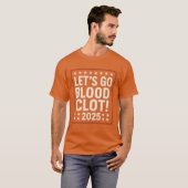 Laten we een bloedstolsel nemen t-shirt (Voorkant volledig)