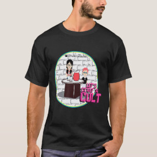 Laten we een cult kinderdagverblijf leraar of moed t-shirt