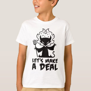 Laten we een deal maken met de duivel t-shirt