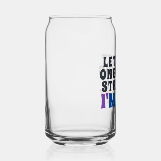 Laten we één ding halen, ik ben niet. blikvorm glas (Rechts)