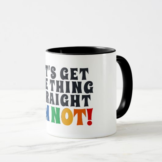 Laten we één ding rechtzetten, ik ben niet gek. mok (Voorkant rechts)