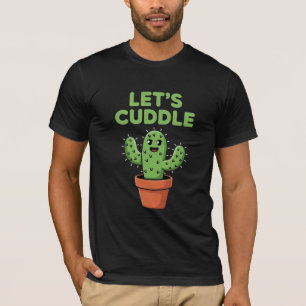 Laten we een grappige cactus knuffelen t-shirt