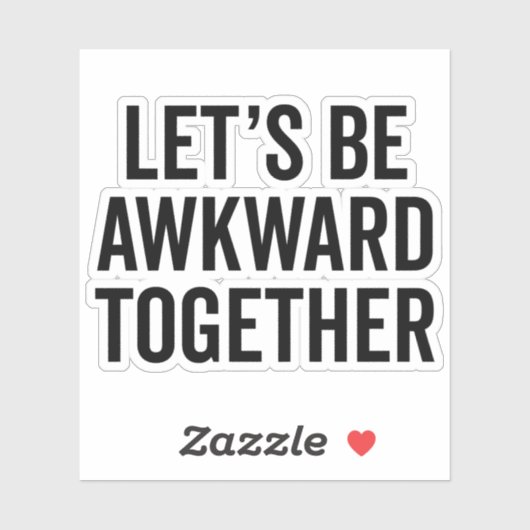 Laten we een grappige citaat zijn sticker (Vel)