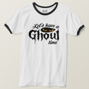 Laten we een gruwelijke tijd hebben - Halloween T-shirt