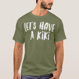 Laten we een Kiki Drag Queen Shirt Gay Pride