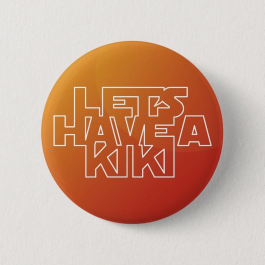 Laten we een Kiki hebben - Button (Voorkant)