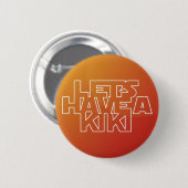 Laten we een Kiki hebben - Button (Voorkant /achterkant)