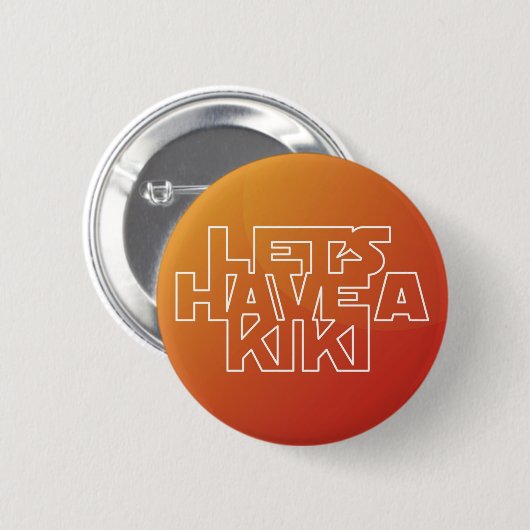 Laten we een Kiki hebben - Button (Voorkant /achterkant)