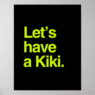 Laten we een kiki hebben (neon) poster