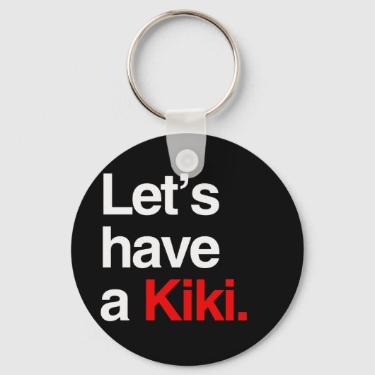 Laten we een kiki hebben -.png sleutelhanger (Voorkant)