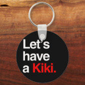 Laten we een kiki hebben -.png sleutelhanger (Voorkant)
