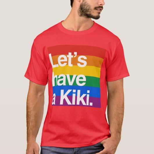 Laten we een kiki-png hebben. t-shirt (Voorkant)