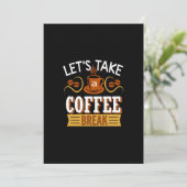 laten we een koffiepauze nemen kaart (Staand voorkant)