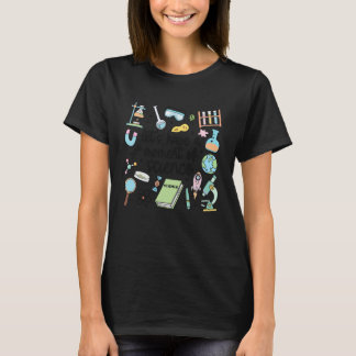 Laten we een moment hebben van wetenschapsliefhebb t-shirt