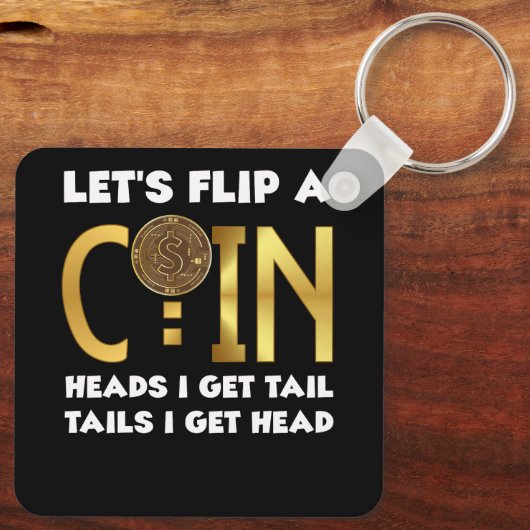 Laten we een muntkop omdraaien Ik krijg staartstaa Sleutelhanger (Achterkant)