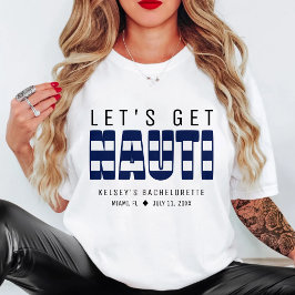 Laten we een ondeugend vrijgezellenfeest organiser t-shirt