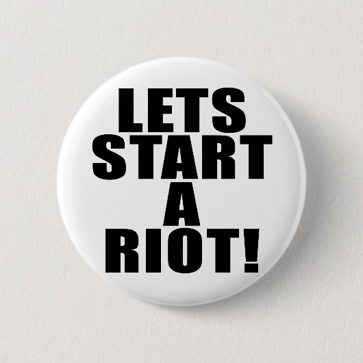 Laten we een oproer beginnen! ronde button 5,7 cm (Voorkant)