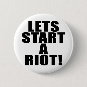 Laten we een oproer beginnen! ronde button 5,7 cm