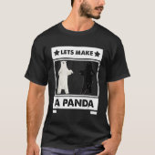 Laten we een panda maken t-shirt (Voorkant)