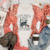 Laten we een positieve houding houden t-shirt