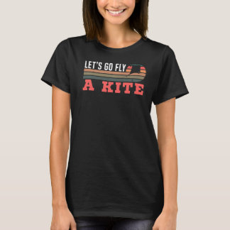 Laten we een vliegende vliegende vliegende vliegen t-shirt