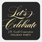 Laten we Elegant Gold Script Holiday Party vieren Vierkante Sticker (Voorkant)