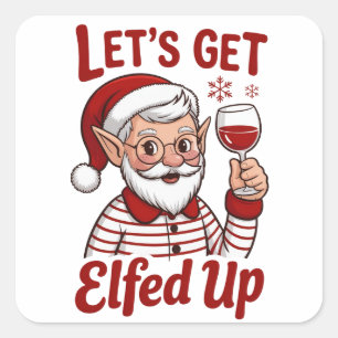Laten we Elfenfeest Vieren Snarky Kerst Wijn Elf H Vierkante Sticker