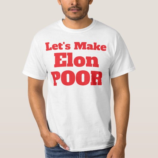 Laten we Elon arm maken, Amerika herstellen T-shirt (Voorkant)