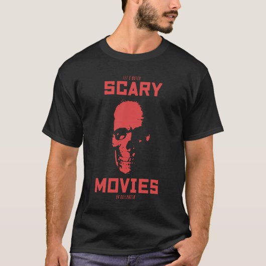 Laten we enge films kijken op Halloween T-shirt (Voorkant)