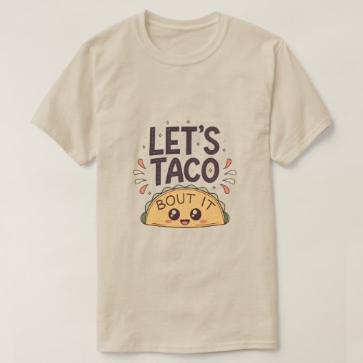 Laten we erover Tacoën Funny Tee T-shirt (Design voorkant)